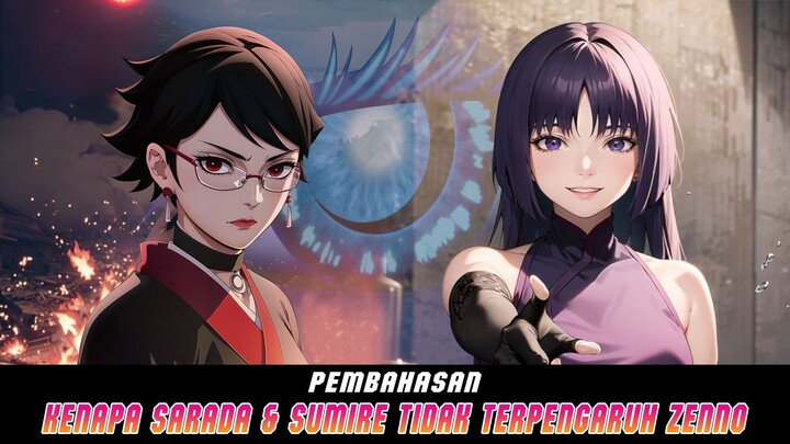 Alasan Kenapa Sarada dan Sumire Tidak Terpengaruh Zenno