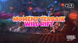 Moment Terbaik #83 | League Of Legends : Wild Rift Indonesia