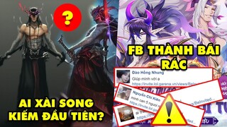 Update LMHT: Bức xúc sự kiện của Garena biến FB thành bãi rác - Ai sử dụng Song Kiếm đầu tiên?