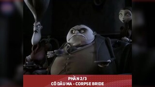 CÔ DÂU MA- CORPSE BRIDE tập 2