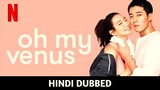 Oh My Venus S01 E02 Korean Drama In Hindi & Urdu Dubbed (Love Way Right Details)