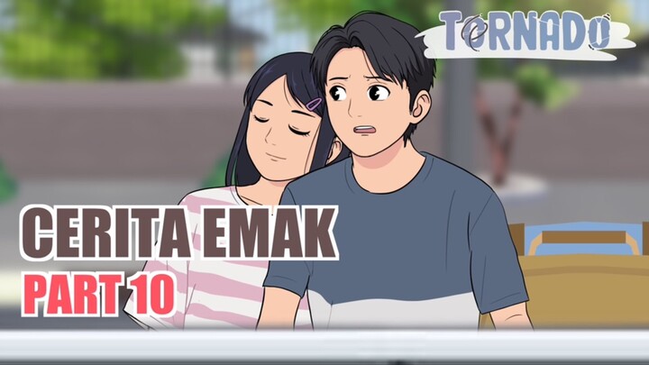 TEMAN SATU MINGGU - CERITA EMAK PART 10