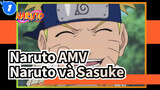 [Naruto AMV] Những chàng trai trẻ / Naruto và Sasuke_1