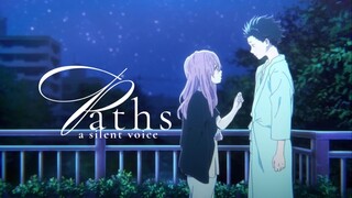 Paths — A Silent Voice 𓄴 AMV