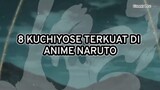 Delapan terkuat kuchoyose di anime naruto!!! Apa benar?