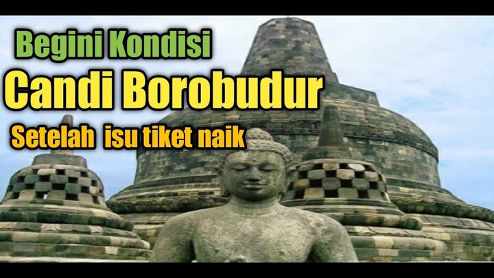 CANDI BOROBUDUR  JAM BUKA  HTM DAN ATURAN 2022