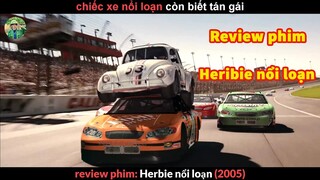 khi Xe Hơi Nổi Loạn và còn Biết Tán Gái - review phim Herbie Nổi Loạn