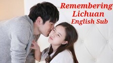 REMEMBERING LICHUAN English Sub Episode 30