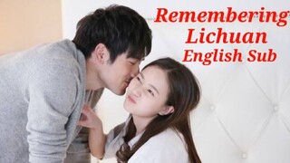 REMEMBERING LICHUAN English Sub Episode 25