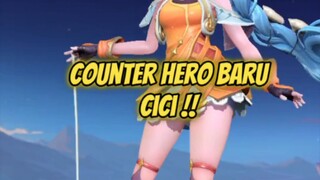 Counter Hero baru Cici #cicimlbb #herocici #debutcici #mlbb #Bestofbest #Bstationmlbb