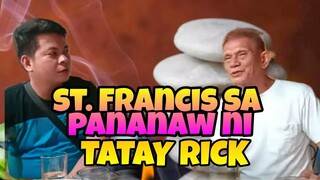 SI ST. FRANCIS AYON KAY TATAY RICK