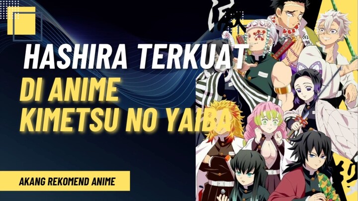 Hashira Terkuat di Anime Kimetsu No Yaiba