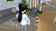 YUTA DI SURUH SAMA MAMAHNYA || ANAK YANG MALANG EPISODE 3 || DRAMA SAKURA SCHOOL SIMULATOR