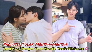 Song Kang Usul Cium Han So Hee Lebih Lama❓