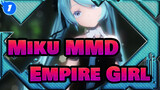 [Miku MMD] Empire Girl_1