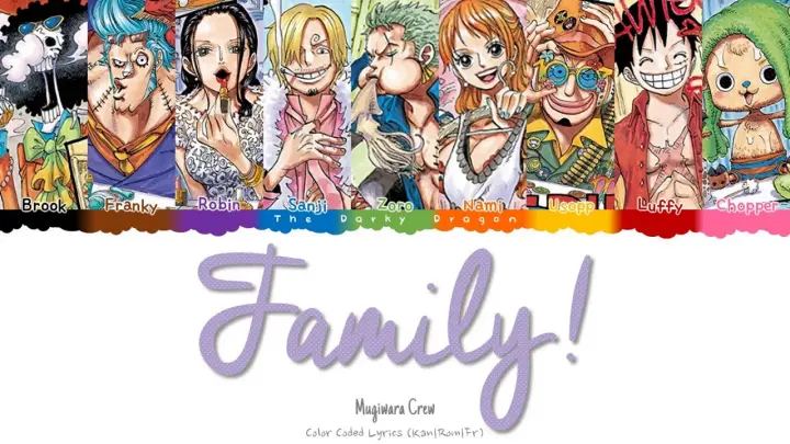 Mugiwara Crew (麦わらの一味) - Family ! [One Piece Ending 9] | Color Coded Lyrics (Kan|Rom|Fr)