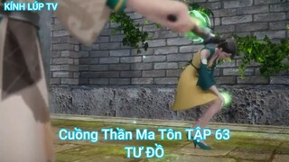 Cuồng Thần Ma Tôn TẬP 63-TƯ ĐỒ