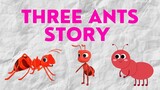 A for Apple _ A for Ants _ Three Ants Story poem