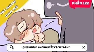 Phần 122 | Quỷ vương không biết cách “làm” | Kể chuyện đam mỹ