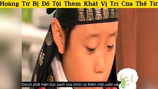 Mưu hại hoàng tử thèm khát vị thế của thế tử