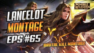 LANCELOT FREESTYLE KILL MONTAGE #65 | RANK HIGHLIGHTS | MOBILE LEGENDS BANG BANG