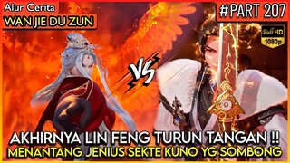 LIN FENG MURKA BESAR MENANTANG JENIUS SEKTE KUNO !! - Alur Cerita Donghua #WJDZ (PART 207)