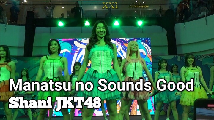 [Focus Cam] Shani JKT48 - Manatsu no Sounds Good | JKT48 Summer Tour - Semarang