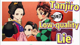 Tanjiro Low-quality Lie
