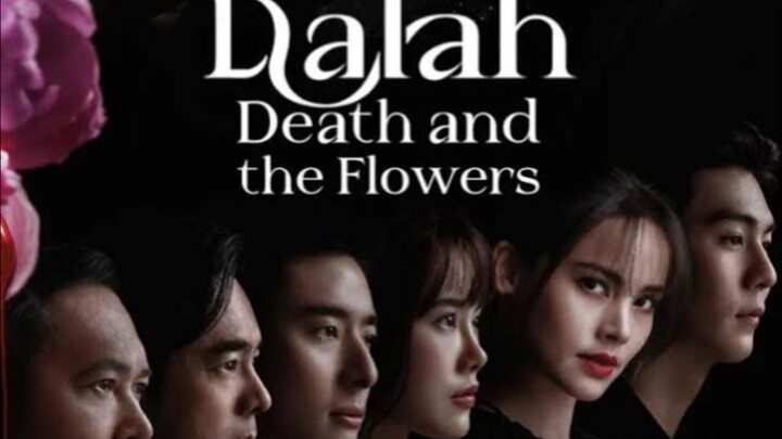 Dalah; Death and the Flowers - Episode 1-6 with Eng Sub (View on my tg ch@nneI)