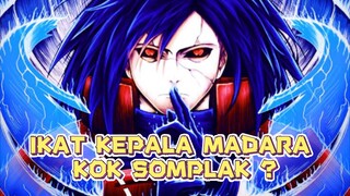 kenapa ikat kepala Madara bisa rusak tanpa diserang ?