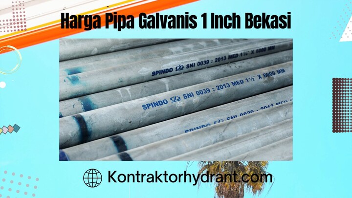 Harga pipa galvanis 1 inch bekasi