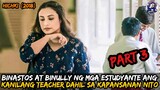 Part 3: Binastos Ng Mga Estudyante Ang Kanilang Teacher  | Ricky Tv | Tagalog Movie Recap