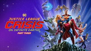 Justice League - Crisis on Infinite Earths Part Three