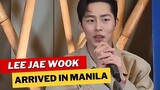 Lee Jae Wook finally in Manila + presscon