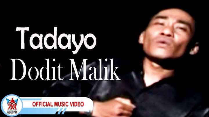 Dodit Malik - Tadayo [Official Music Video HD]