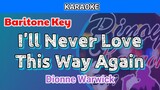 I'll Never Love This Way Again by Dionne Warwick (Karaoke : Baritone Key)