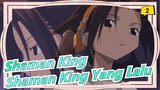 [Shaman King/MAD] Shaman King Yang Lalu_2