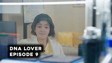 DNA Lover Episode 9 Subtitle Indonesia