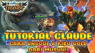 TUTORIAL CLAUDE TOP GLOBAL FARMING!! BEDA GOLD SAMPE 8RIBU SAMA MUSUH - MOBILE LEGENDS