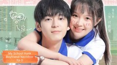 My School Hunk Boyfriend Nextdoor Ep 3 Eng Sub