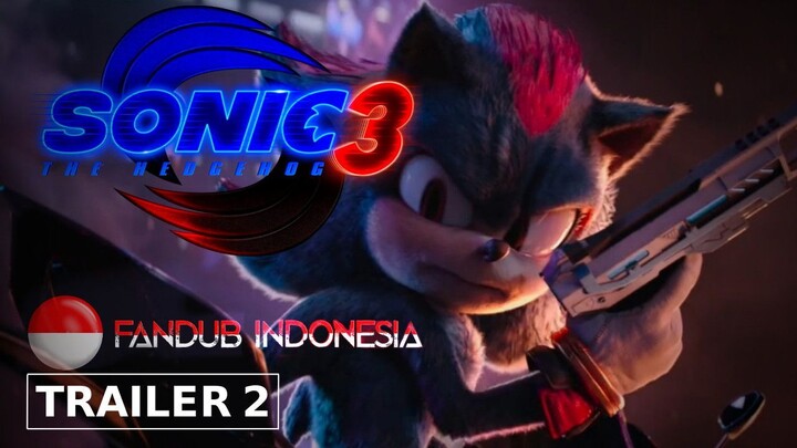 Sonic The Hedgehog 3 Trailer 2 Fandub Bahasa Indonesia