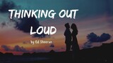 Thinking Out Loud - Ed Sheeran (Full Lyrics)