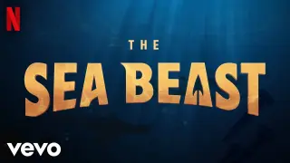 Mark Mancina - Prelude to the Sea | The Sea Beast (Soundtrack from the Netflix Film)
