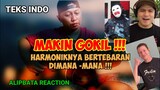 MAKIN GOKIL ‼️ HARMONIK BERTEBARAN DIMANA-MANA | ALIPBATA REACTION | TEKS INDO