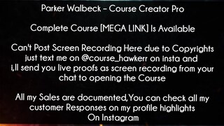 Parker Walbeck Course - Course Creator Pro Download