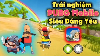 Trải Nghiệm PUBG Mobile Xúc Xích Phiên Bản Siêu Đáng Yêu [SAUSAGE MAN]