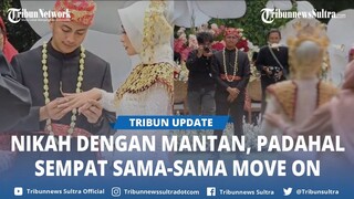 Viral Wanita Ini Nikah dengan Mantannya, Padahal Sempet Sama sama Move On