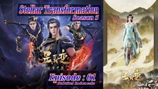 Eps - 01 S5 | Stellar Transformation [Xing Chen Bian] Season 5 Sub Indo