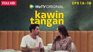 Kawin Tangan - Episode 1A-1B | Alur Cerita Film