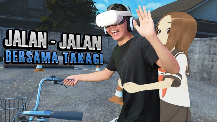 Kalian Pasti Iri 😘 - Takagi San VR #2